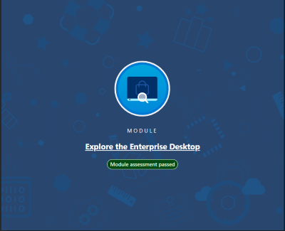Explore the Enterprise Desktop